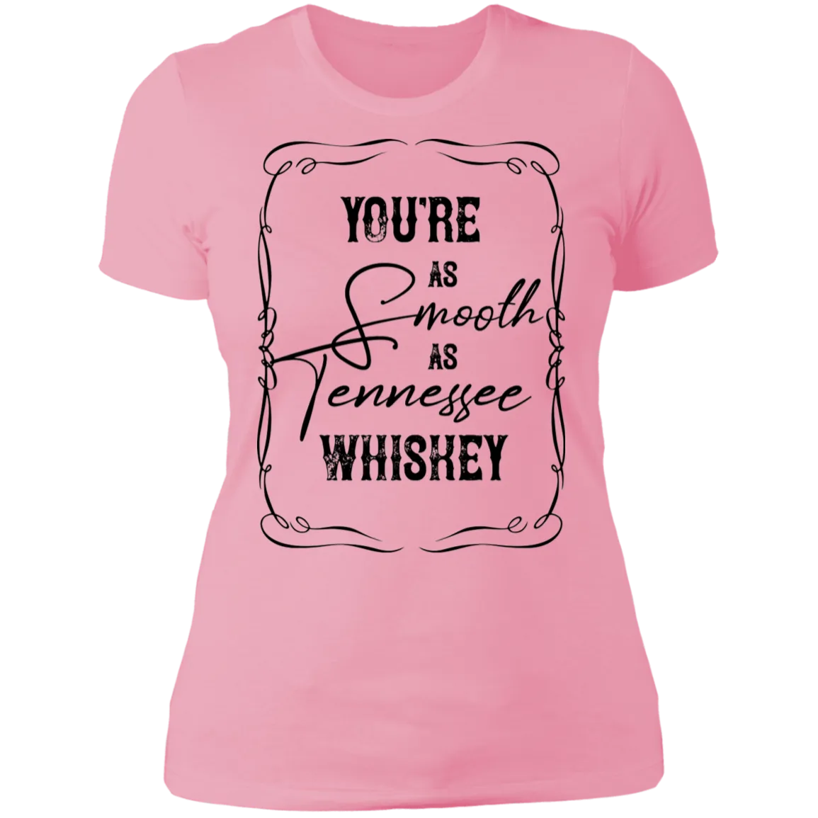 As Smooth as Tennessee Whiskey - Women's Tee