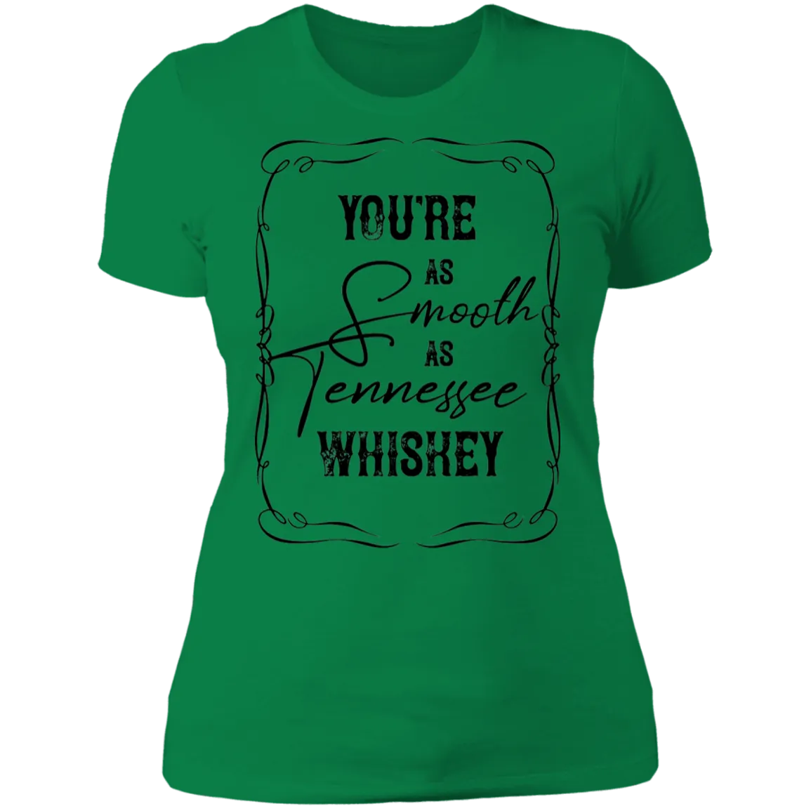 As Smooth as Tennessee Whiskey - Women's Tee