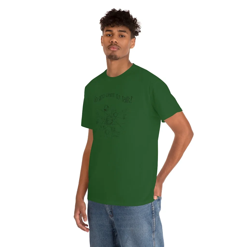 Do You Wanna Talk Satellite  Tee