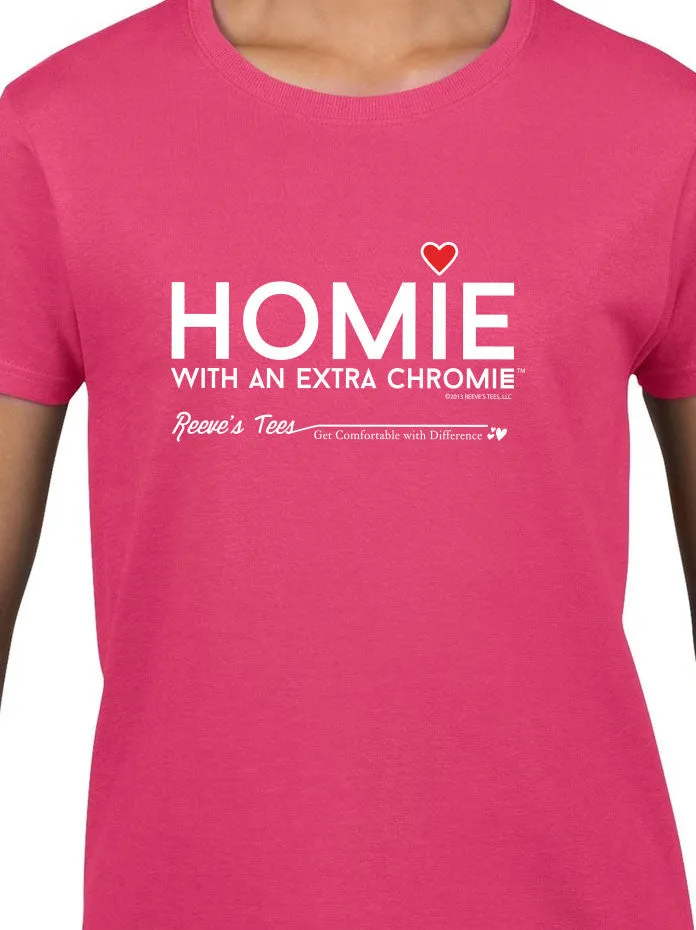 HWEC - Homie with an Extra Chromie (For the Homie) - Adult - Short Sleeve - Colored Tee
