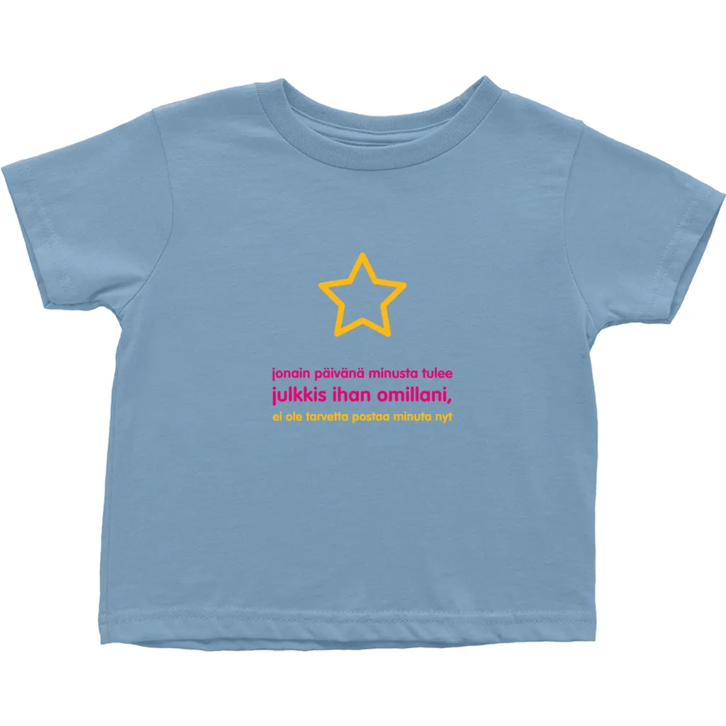 I'll be famous Toddler T-Shirts (Finnish)