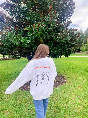 LET’S GET LOOSE CREWNECK