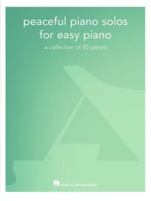 Peaceful Piano Solos for Easy Piano (Easy Piano)