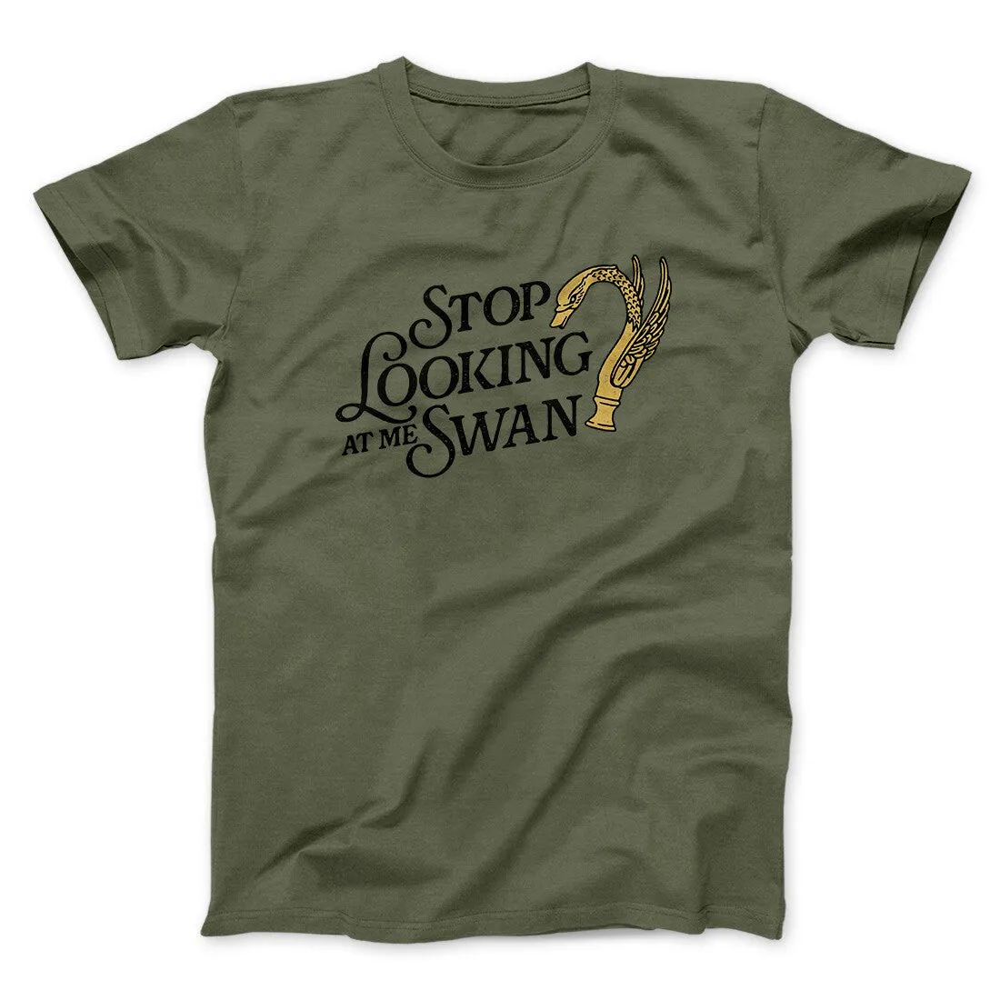 Stop Looking At Me Swan Men/Unisex T-Shirt