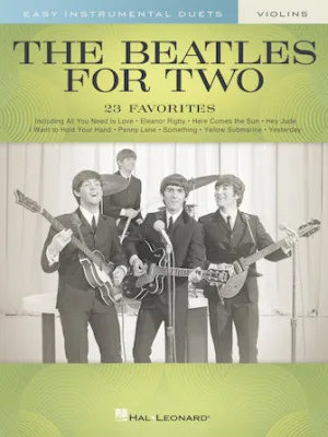 The Beatles for Two Violins (Easy Instrumental Duets)