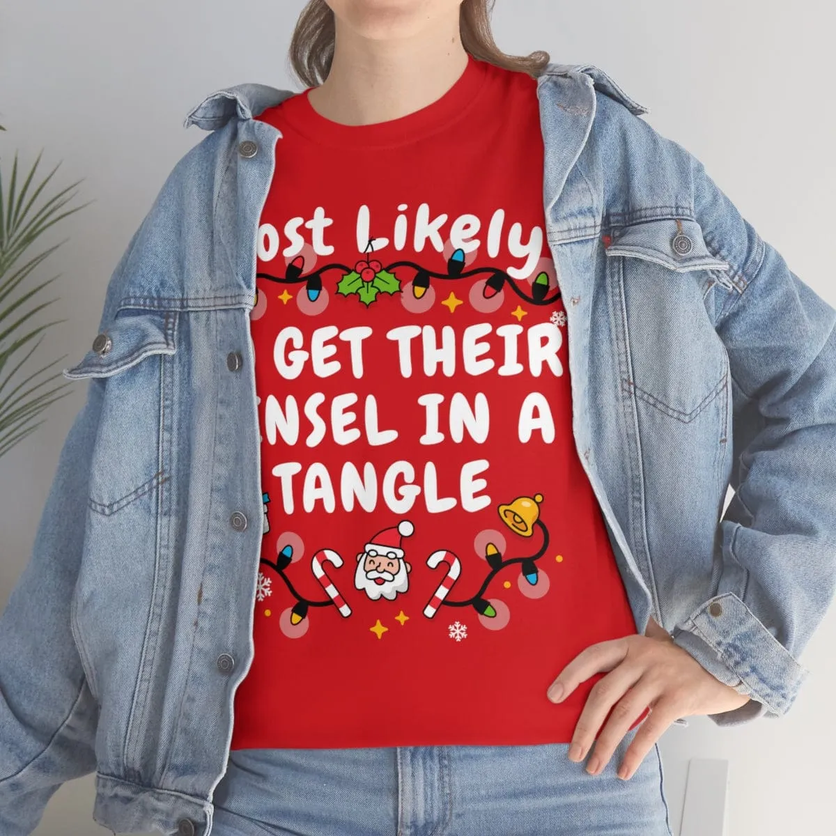 TO GET THEIR TINSEL IN A TANGLE